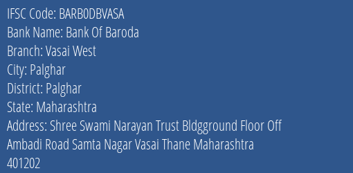 Bank Of Baroda Vasai West Branch Palghar IFSC Code BARB0DBVASA