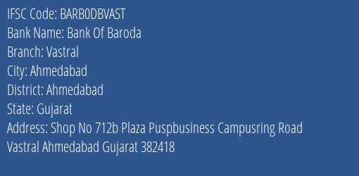 Bank Of Baroda Vastral Branch Ahmedabad IFSC Code BARB0DBVAST