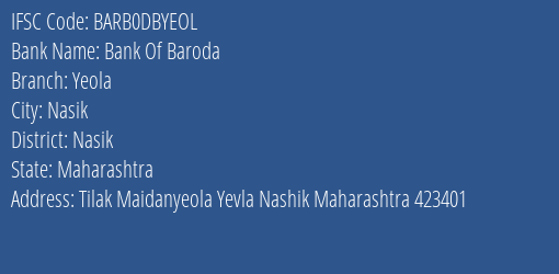 Bank Of Baroda Yeola Branch Nasik IFSC Code BARB0DBYEOL