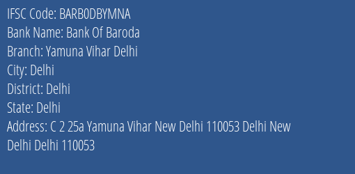 Bank Of Baroda Yamuna Vihar Delhi Branch, Branch Code DBYMNA & IFSC Code BARB0DBYMNA