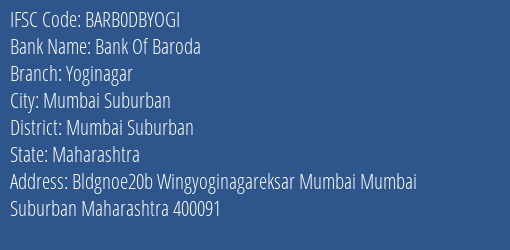 Bank Of Baroda Yoginagar Branch Mumbai Suburban IFSC Code BARB0DBYOGI
