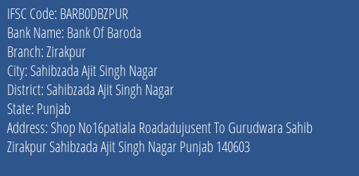 Bank Of Baroda Zirakpur Branch Sahibzada Ajit Singh Nagar IFSC Code BARB0DBZPUR