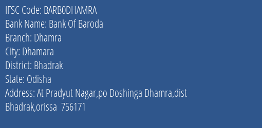 Bank Of Baroda Dhamra Branch, Branch Code DHAMRA & IFSC Code BARB0DHAMRA