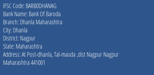Bank Of Baroda Dhanla Maharashtra Branch Nagpur IFSC Code BARB0DHANAG
