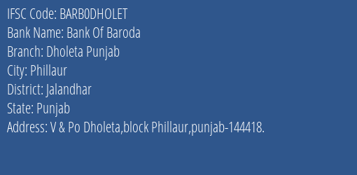 Bank Of Baroda Dholeta Punjab Branch, Branch Code DHOLET & IFSC Code BARB0DHOLET