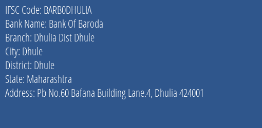 Bank Of Baroda Dhulia Dist Dhule Branch Dhule IFSC Code BARB0DHULIA