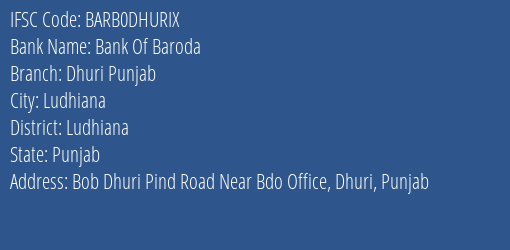 Bank Of Baroda Dhuri Punjab Branch Ludhiana IFSC Code BARB0DHURIX