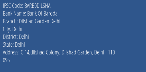 Bank Of Baroda Dilshad Garden Delhi Branch, Branch Code DILSHA & IFSC Code Barb0dilsha