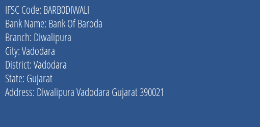 Bank Of Baroda Diwalipura Branch Vadodara IFSC Code BARB0DIWALI