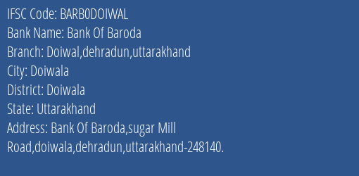 Bank Of Baroda Doiwal Dehradun Uttarakhand Branch Doiwala IFSC Code BARB0DOIWAL