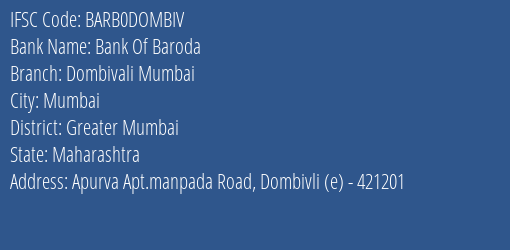 Bank Of Baroda Dombivali Mumbai Branch Greater Mumbai IFSC Code BARB0DOMBIV
