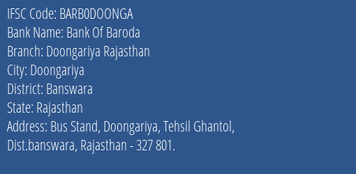 Bank Of Baroda Doongariya Rajasthan Branch, Branch Code DOONGA & IFSC Code BARB0DOONGA