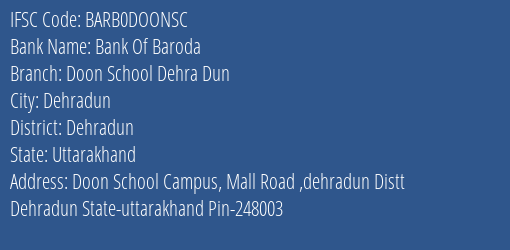 Bank Of Baroda Doon School Dehra Dun Branch Dehradun IFSC Code BARB0DOONSC