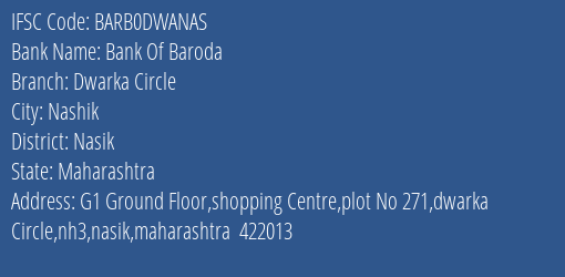 Bank Of Baroda Dwarka Circle Branch Nasik IFSC Code BARB0DWANAS