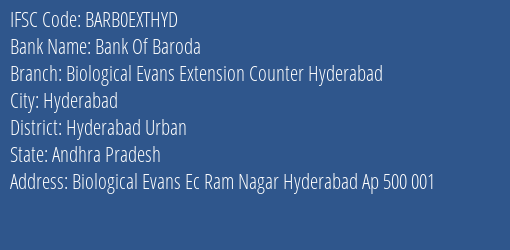 Bank Of Baroda Biological Evans Extension Counter Hyderabad Branch IFSC Code