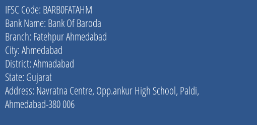 Bank Of Baroda Fatehpur Ahmedabad Branch Ahmadabad IFSC Code BARB0FATAHM