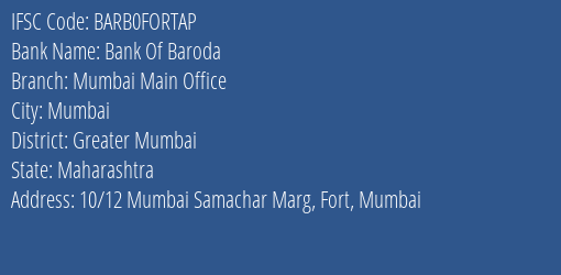 Bank Of Baroda Mumbai Main Office Branch Greater Mumbai IFSC Code BARB0FORTAP