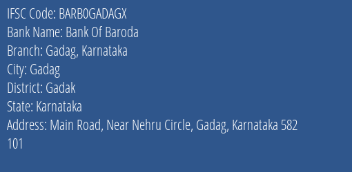 Bank Of Baroda Gadag Karnataka Branch Gadak IFSC Code BARB0GADAGX