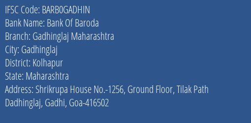 Bank Of Baroda Gadhinglaj Maharashtra Branch Kolhapur IFSC Code BARB0GADHIN