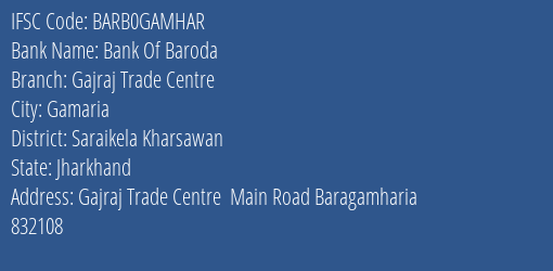 Bank Of Baroda Gajraj Trade Centre Branch, Branch Code GAMHAR & IFSC Code BARB0GAMHAR