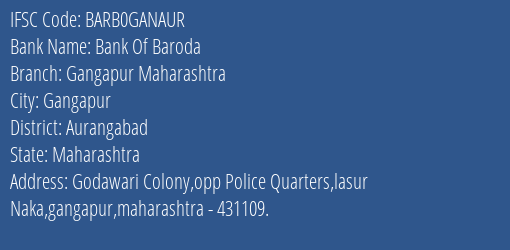 Bank Of Baroda Gangapur Maharashtra Branch Aurangabad IFSC Code BARB0GANAUR