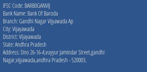 Bank Of Baroda Gandhi Nagar Vijyawada Ap Branch, Branch Code GANVIJ & IFSC Code BARB0GANVIJ