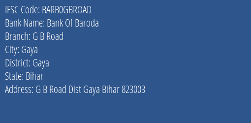 Bank Of Baroda G B Road, Gaya IFSC Code BARB0GBROAD
