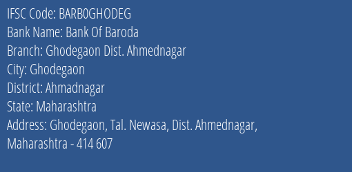 Bank Of Baroda Ghodegaon Dist. Ahmednagar Branch Ahmadnagar IFSC Code BARB0GHODEG