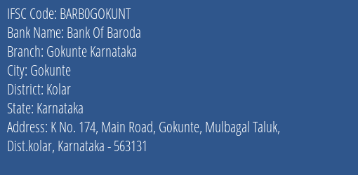 Bank Of Baroda Gokunte Karnataka Branch Kolar IFSC Code BARB0GOKUNT