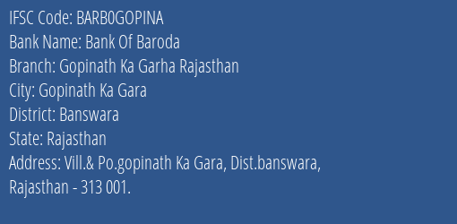 Bank Of Baroda Gopinath Ka Garha Rajasthan Branch, Branch Code GOPINA & IFSC Code BARB0GOPINA