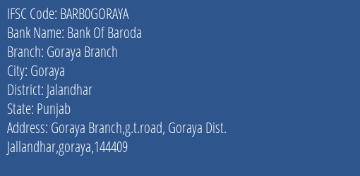 Bank Of Baroda Goraya Branch Branch, Branch Code GORAYA & IFSC Code BARB0GORAYA