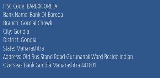 Bank Of Baroda Gorelal Chowk Branch Gondia IFSC Code BARB0GORELA