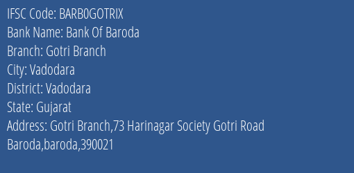 Bank Of Baroda Gotri Branch Branch Vadodara IFSC Code BARB0GOTRIX