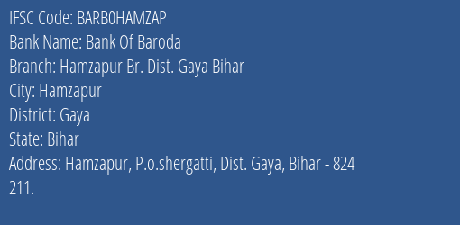 Bank Of Baroda Hamzapur Br. Dist. Gaya Bihar, Gaya IFSC Code BARB0HAMZAP