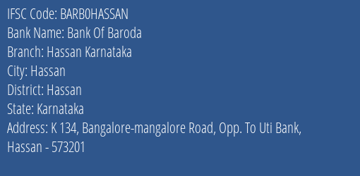 Bank Of Baroda Hassan Karnataka Branch Hassan IFSC Code BARB0HASSAN