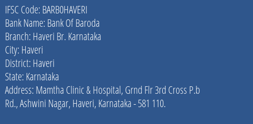 Bank Of Baroda Haveri Br. Karnataka Branch Haveri IFSC Code BARB0HAVERI