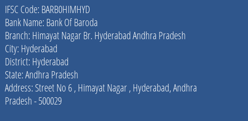 Bank Of Baroda Himayat Nagar Br. Hyderabad Andhra Pradesh Branch Hyderabad IFSC Code BARB0HIMHYD