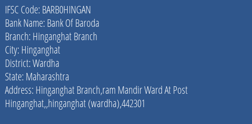 Bank Of Baroda Hinganghat Branch Branch Wardha IFSC Code BARB0HINGAN