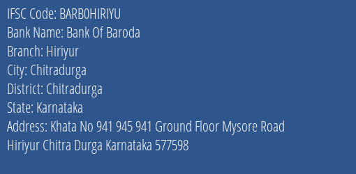 Bank Of Baroda Hiriyur Branch Chitradurga IFSC Code BARB0HIRIYU