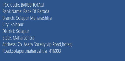 Bank Of Baroda Solapur Maharashtra Branch Solapur IFSC Code BARB0HOTAGI
