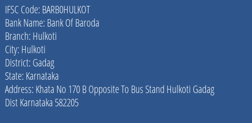 Bank Of Baroda Hulkoti Branch Gadag IFSC Code BARB0HULKOT