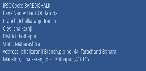 Bank Of Baroda Ichalkaranji Branch Branch Kolhapur IFSC Code BARB0ICHALK