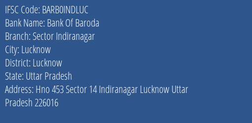 Bank Of Baroda Sector Indiranagar Branch Lucknow IFSC Code BARB0INDLUC