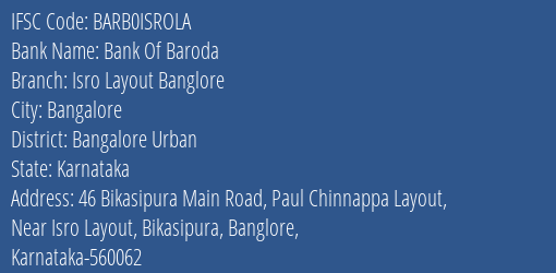 Bank Of Baroda Isro Layout Banglore Branch Bangalore Urban IFSC Code BARB0ISROLA