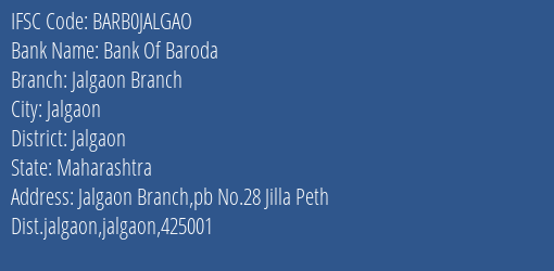 Bank Of Baroda Jalgaon Branch Branch Jalgaon IFSC Code BARB0JALGAO