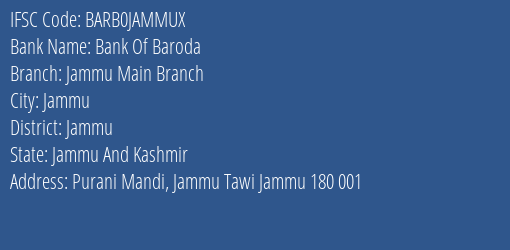 Bank Of Baroda Jammu Main Branch Branch Jammu IFSC Code BARB0JAMMUX