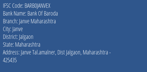 Bank Of Baroda Janve Maharashtra Branch Jalgaon IFSC Code BARB0JANVEX