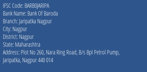 Bank Of Baroda Jaripatka Nagpur Branch Nagpur IFSC Code BARB0JARIPA