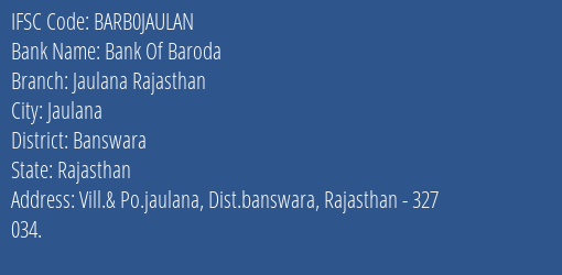 Bank Of Baroda Jaulana Rajasthan Branch, Branch Code JAULAN & IFSC Code BARB0JAULAN