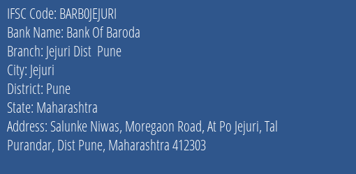 Bank Of Baroda Jejuri Dist Pune Branch Pune IFSC Code BARB0JEJURI